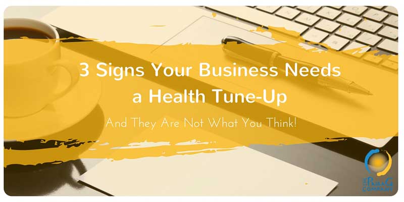 3 Signs Your Business Needs a Tune Up