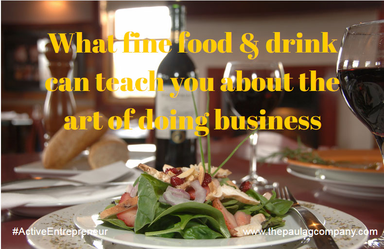 What Fine Food & Wine Teaches You About Business