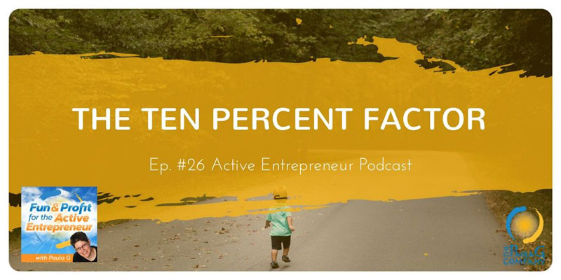 The Ten Percent Factor Will Transform Your Business